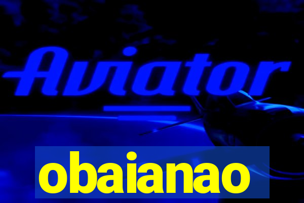 obaianao