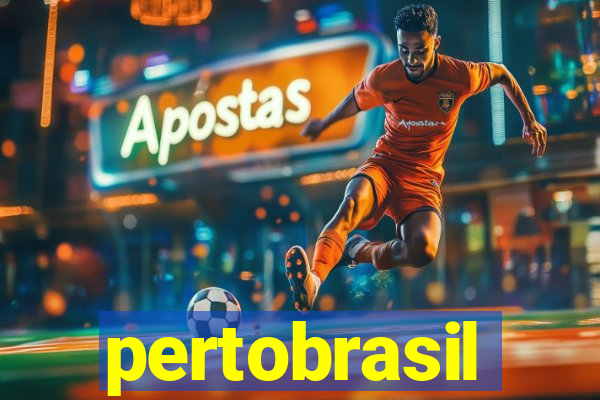 pertobrasil