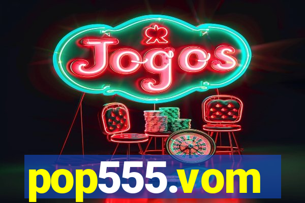 pop555.vom