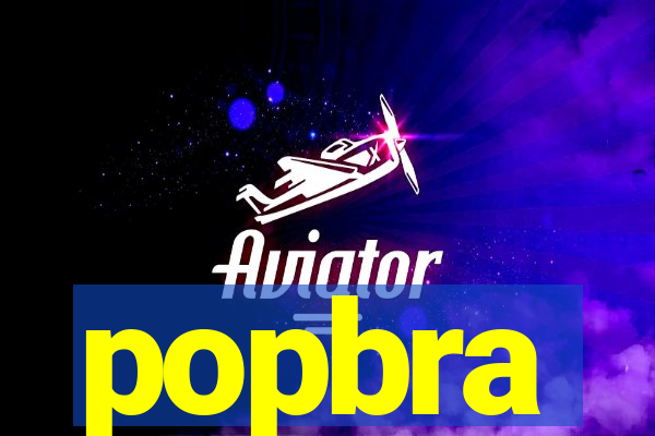 popbra