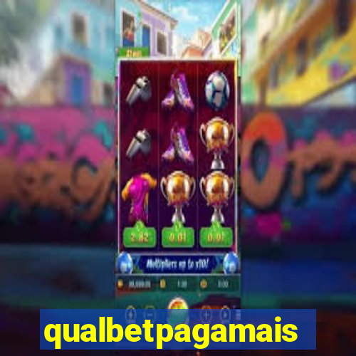 qualbetpagamais