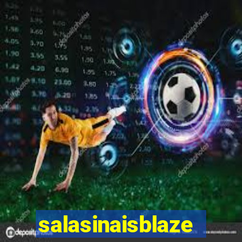 salasinaisblaze