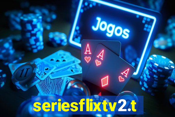 seriesflixtv2.to