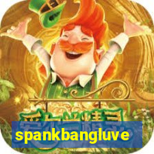 spankbangluve