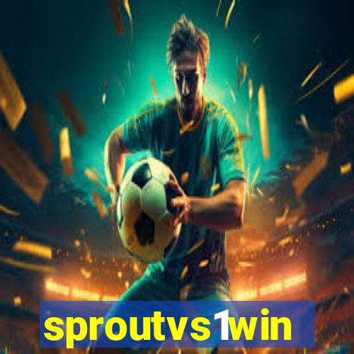 sproutvs1win