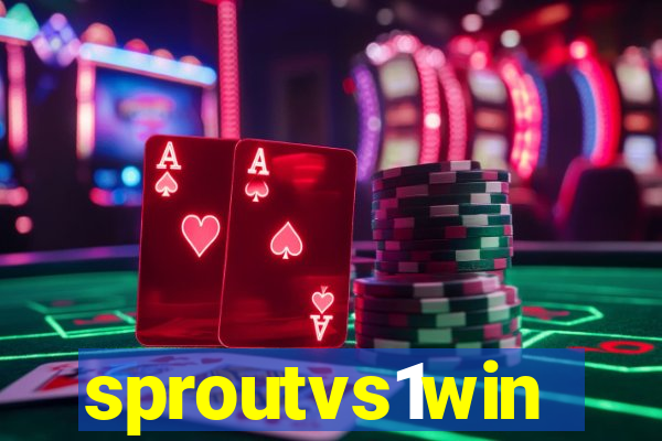 sproutvs1win