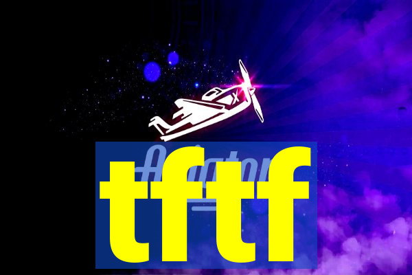 tftf