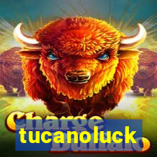 tucanoluck