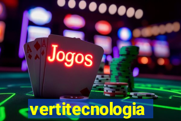 vertitecnologia