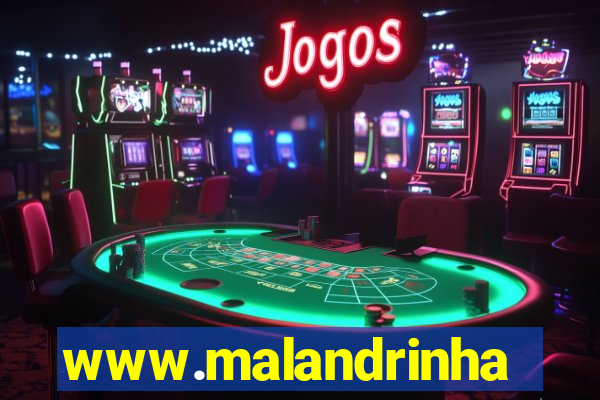 www.malandrinhas