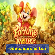 redecanaishd bar