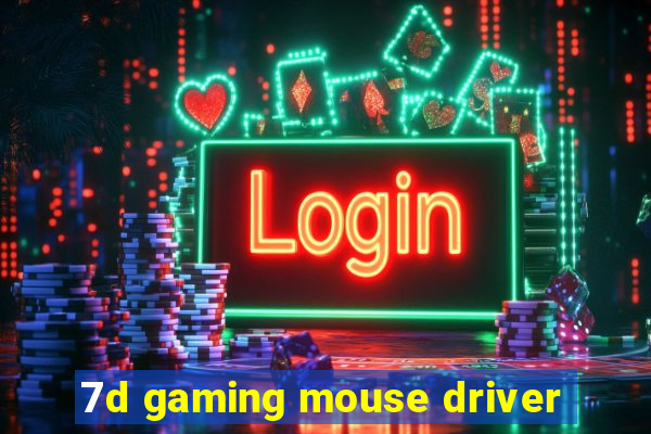 7d gaming mouse driver