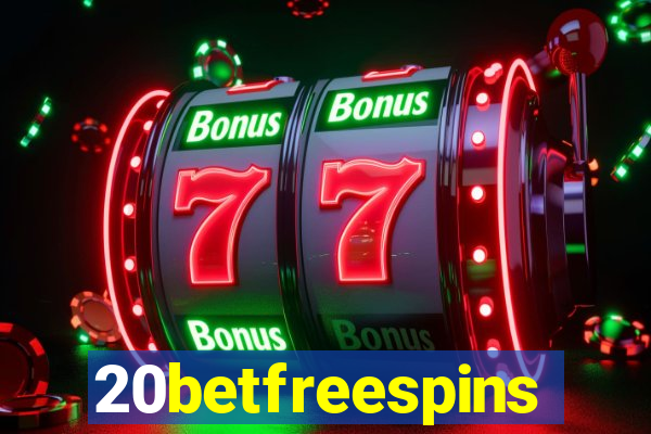 20betfreespins