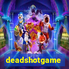 deadshotgame