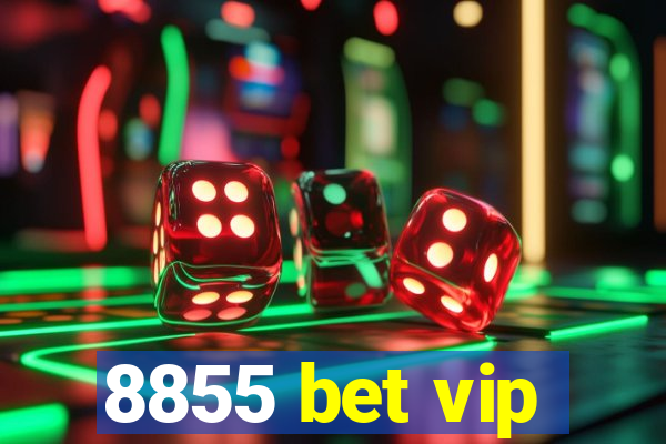 8855 bet vip