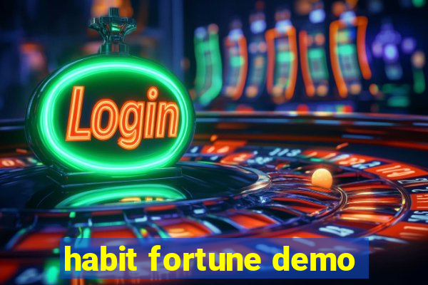 habit fortune demo