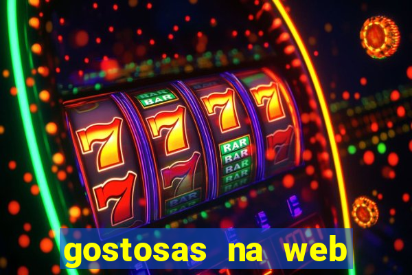 gostosas na web cam ao vivo