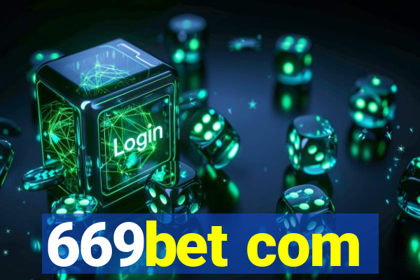 669bet com