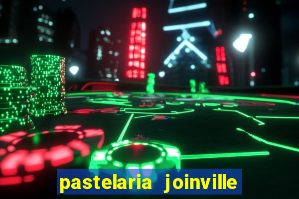 pastelaria joinville zona sul