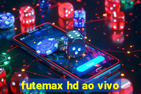 futemax hd ao vivo