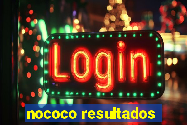 nococo resultados