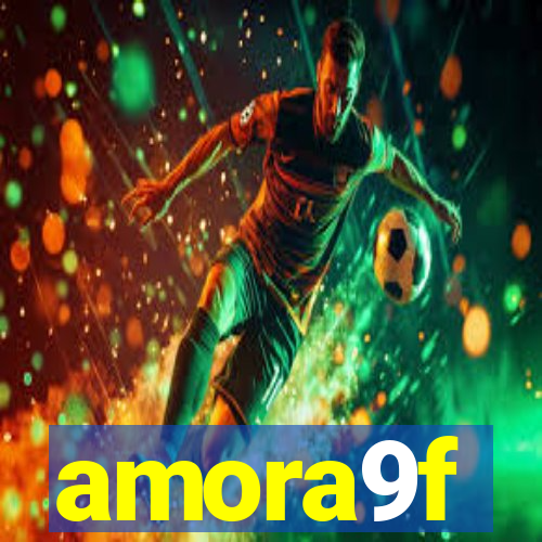 amora9f