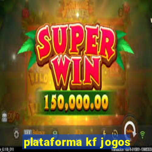 plataforma kf jogos