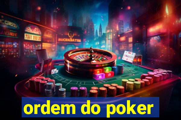 ordem do poker