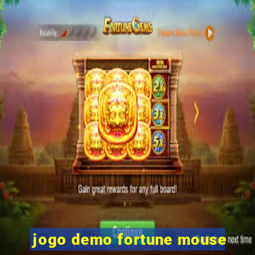 jogo demo fortune mouse