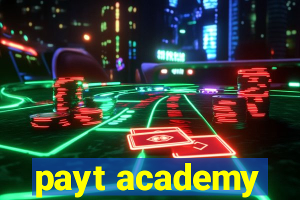 payt academy