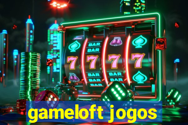 gameloft jogos