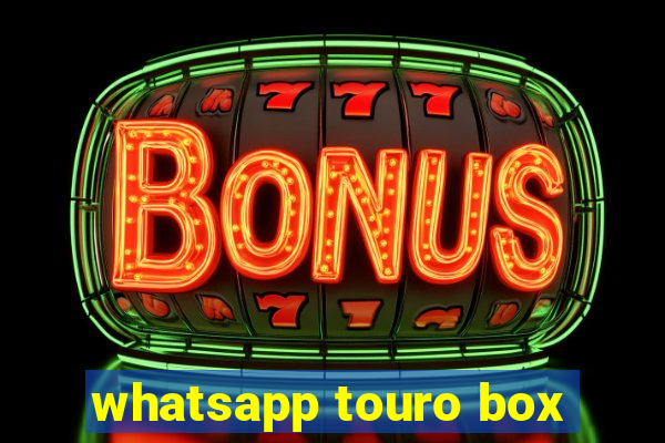 whatsapp touro box