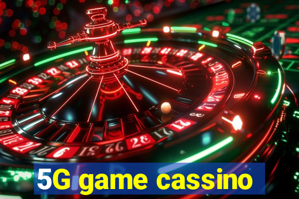 5G game cassino