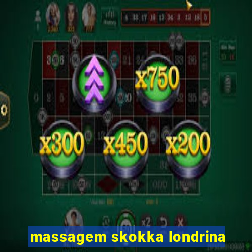 massagem skokka londrina