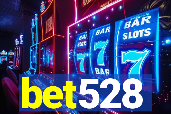 bet528