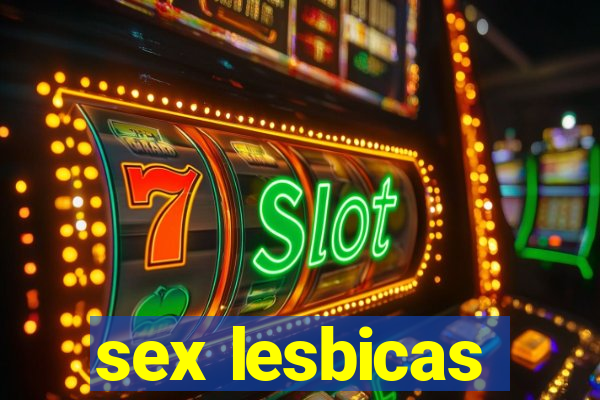 sex lesbicas