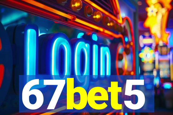 67bet5