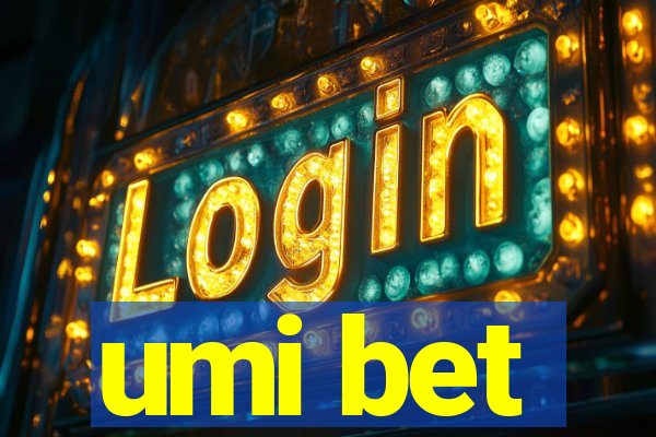 umi bet