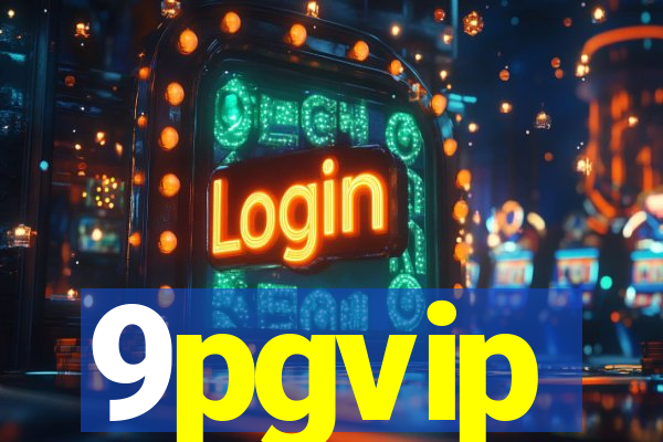 9pgvip