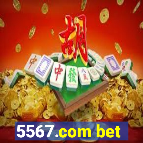 5567.com bet