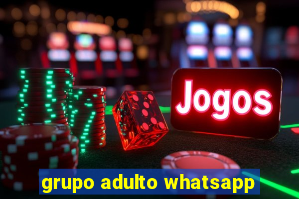 grupo adulto whatsapp