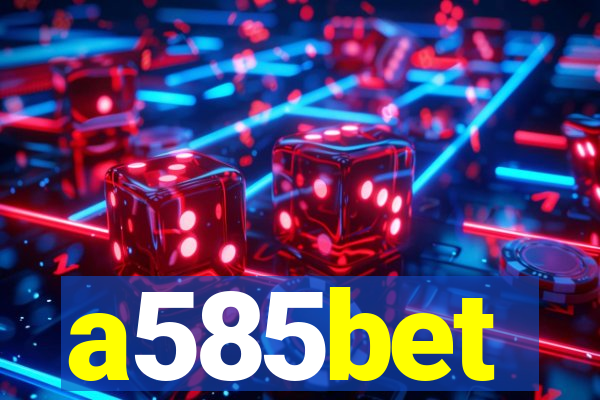 a585bet