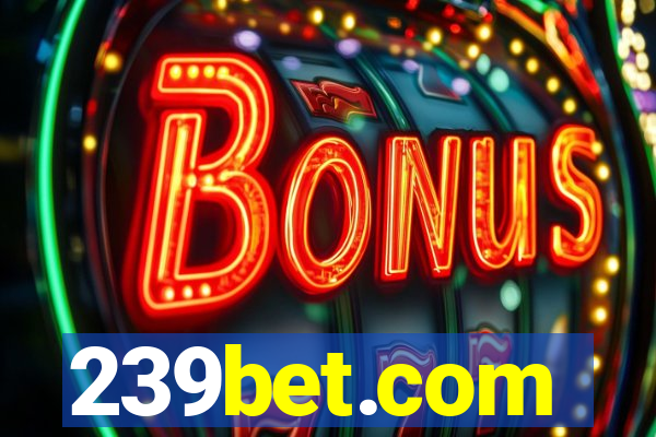 239bet.com