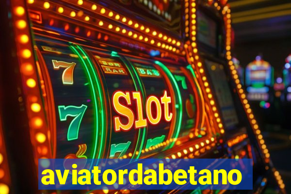 aviatordabetano