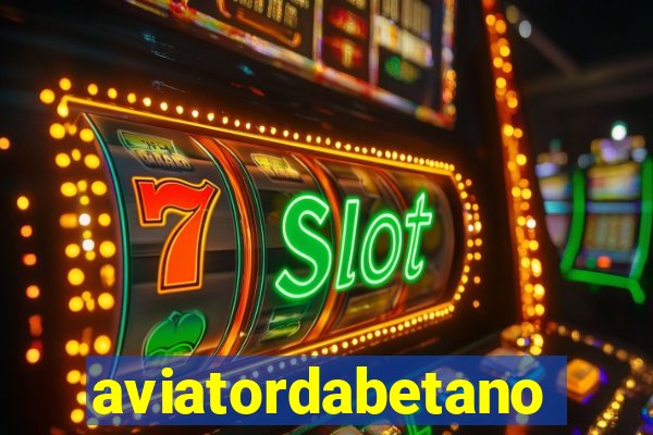 aviatordabetano