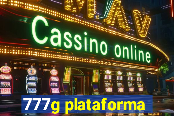 777g plataforma