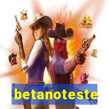 betanoteste