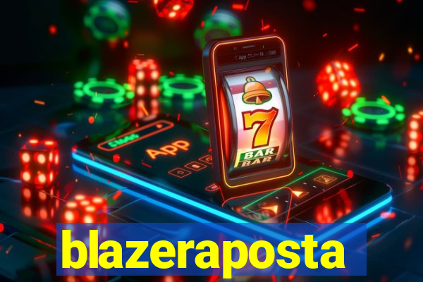 blazeraposta