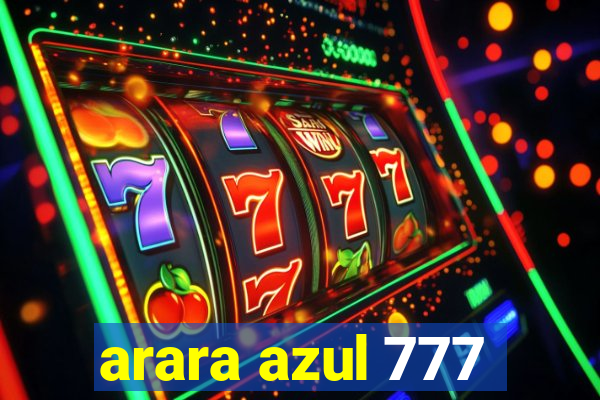 arara azul 777