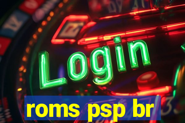 roms psp br